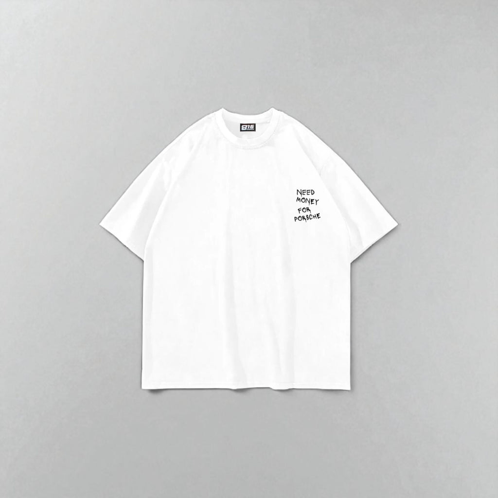 Tricou alb "NEED MONEY FOR PORCHE"